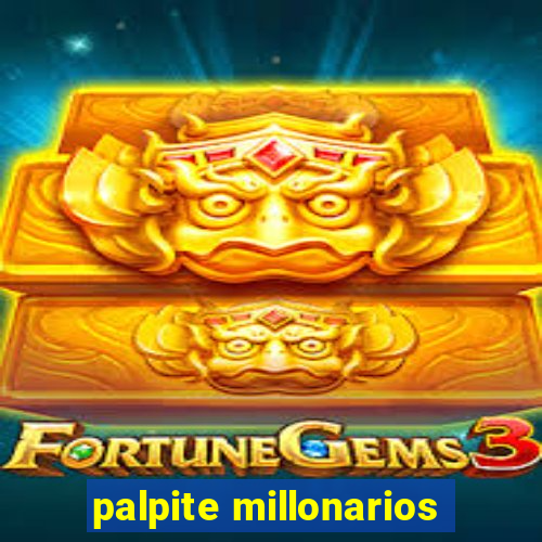 palpite millonarios